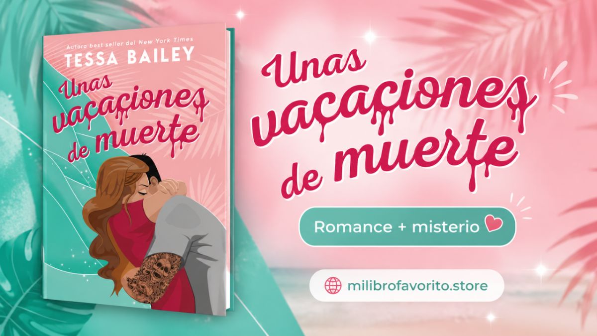 Unas vacaciones de muerte: el romance con misterio que convierte un viaje perfecto en una aventura peligrosa